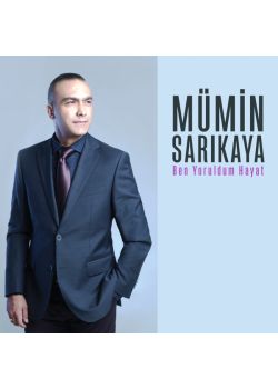 Ben Yoruldum Hayat Mümin Sarıkaya