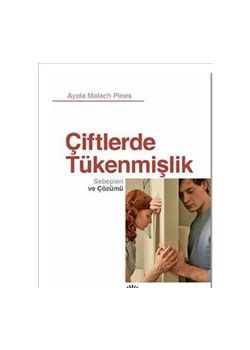 Çiftlerde Tükenmişlik  Sebepleri ve Çözümü