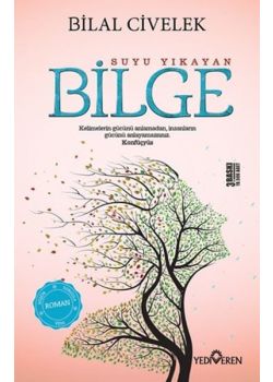 Suyu Yıkayan Bilge - Kalbin Felsefeye Açılan Kapısı
