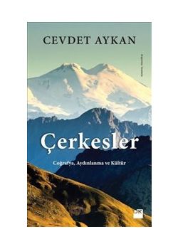 Çerkesler - Coğrafya, Aydınlanma ve Kültür