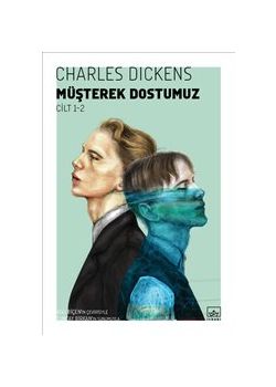 Müşterek Dostumuz (2 Cilt Birarada)