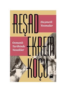 Haşmetli Yosmalar - Osmanlı Tarihinde Yasaklar