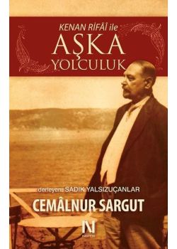 Kenan Rifai İle Aşka Yolculuk