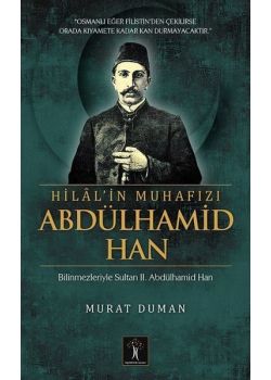 Hilal'in Muhafızı Abdülhamid Han