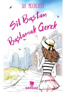 Sil Baştan Başlamak Gerek