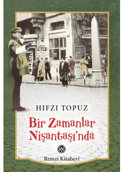 Bir Zamanlar Nişantaşı’nda