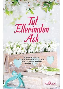 Tut Ellerimden Aşk