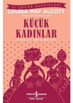 Küçük Kadınlar - Kısaltılmış Metin
