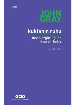 Kuklanın Ruhu - İnsan Özgürlüğüne Bir Bakış