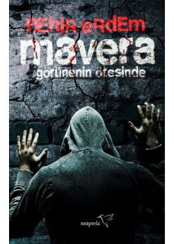 Mavera - Görünenin Ötesinde