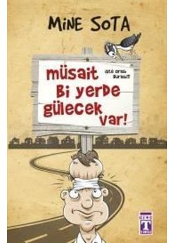 Müsait Bi Yerde Gülecek Var