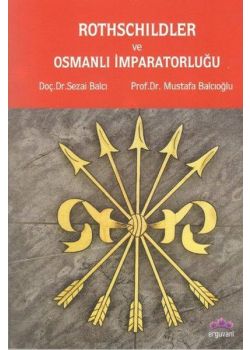 Rothschildler ve Osmanlı İmparatorluğu
