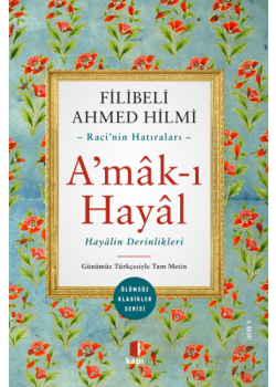 Amak-ı Hayal - Hayal aleminde bir seyyah