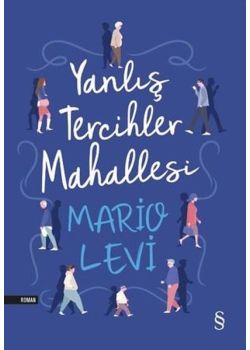 Yanlış Tercihler Mahallesi