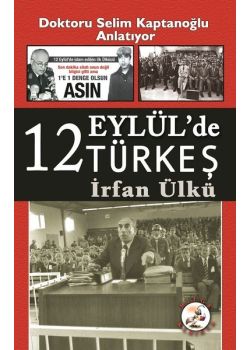 12 Eylül'de Türkeş