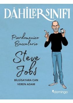 Dahilerin Sınıfı - Steve Jobs (Bilgisayara Can Veren Adam)