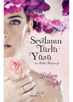 Sevdanın Türlü Yüzü - Anka Kuşu