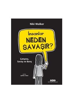 İnsanlar Neden Savaşır? - Çatışma, Savaş ve Barış