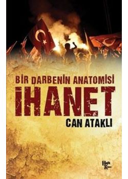 İhanet - Bir Darbenin Anatomisi