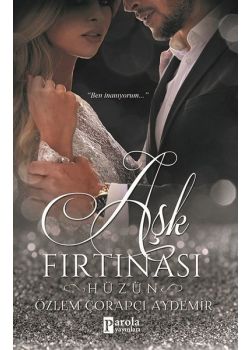 Aşk Fırtınası - Hüzün