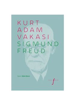 Kurt Adam Vakası - Bir Çocukluk Nevrozu Öyküsü