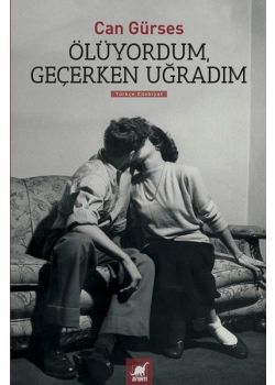 Ölüyordum Geçerken Uğradım