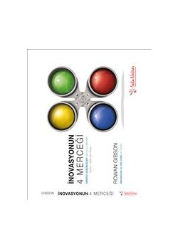 İnovasyonun 4 Merceği - Yaratıcı Düşünceler İçin Güçlü Bir Araç