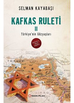 Kafkas Ruleti 2 - Türkiye'nin Gözyaşları