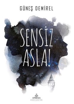 Sensiz Asla