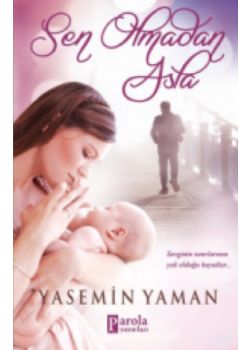 Sen Olmadan Asla