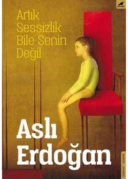 Artık Sessizlik Bile Senin Değil