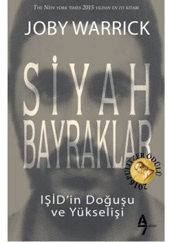 Siyah Bayraklar - IŞİD'in Doğuşu ve Yükselişi