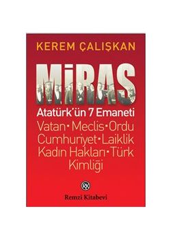 Miras - Atatürk’ün 7 Emaneti
