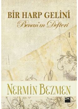 Bir Harp Gelini - Benan'ın Defteri 1