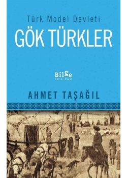 Gök Türkler - Türk Model Devleti