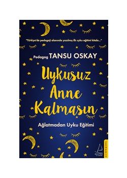 Uykusuz Anne Kalmasın