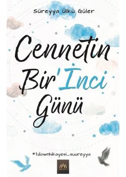 Cennetin Bir’İnci Günü