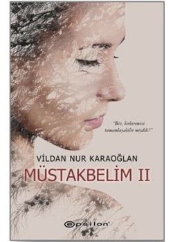 Müstakbelim 2