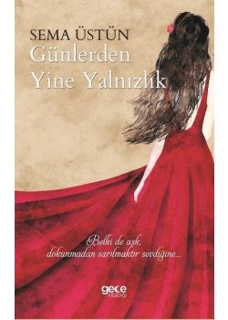 Günlerden Yine Yalnızlık