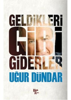 Geldikleri Gibi Giderler