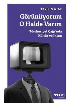 Görünüyorum O Halde Varım