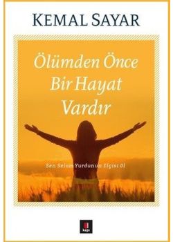 Ölümden Önce Bir Hayat Vardır