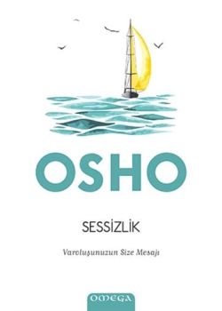 Sessizlik - Varoluşunuzun Size Mesajı