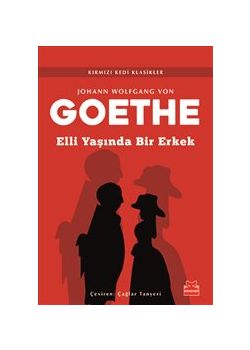 Goethe - Elli Yaşında Bir Erkek