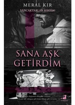 Sana Aşk Getirdim - Sancaktarlar Serisi 5