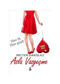 Asla Vazgeçme