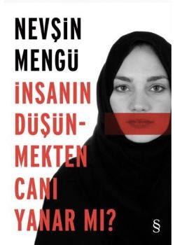İnsanın Düşünmekten Canı Yanar Mı?