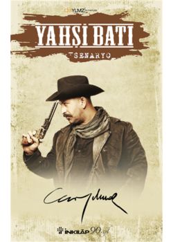 Yahşi Batı (Senaryo)