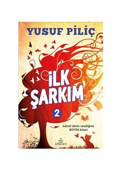 İlk Şarkım 2