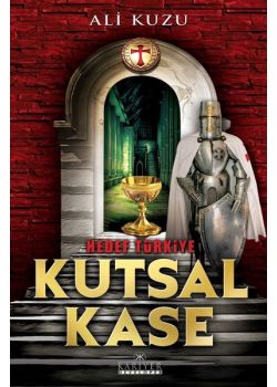 Kutsal Kase - Hedef Türkiye